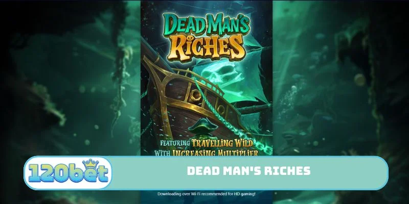 Dead Man's Riches