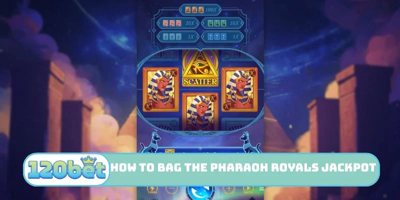 How to bag the Pharaoh Royals jackpot