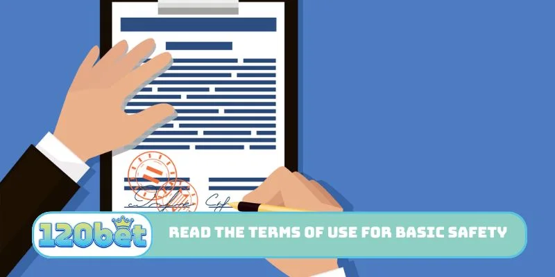 Read the Terms of Use for basic safety rules