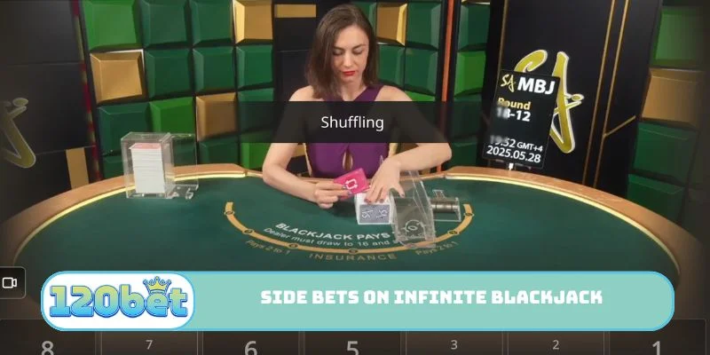 Side bets on Infinite Blackjack