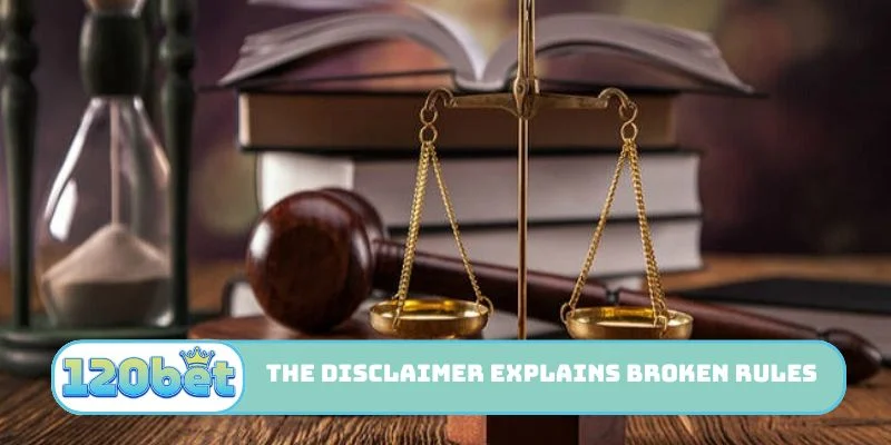 The Disclaimer explains broken game rules