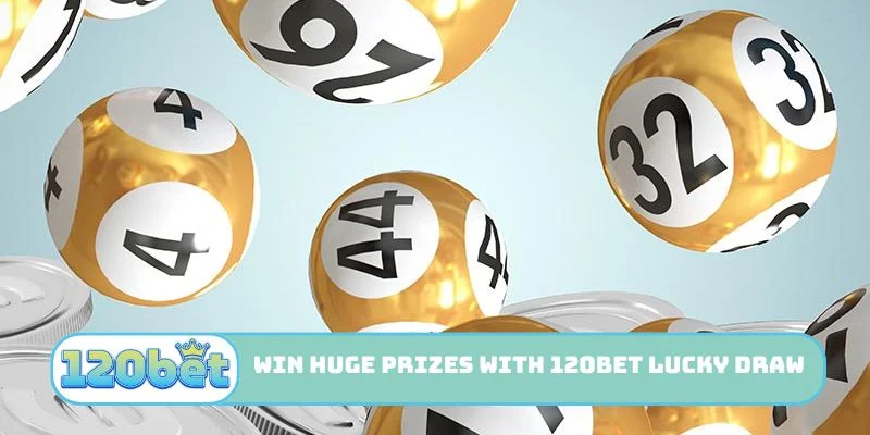 Win huge prizes with 120bet Lucky Draw games.